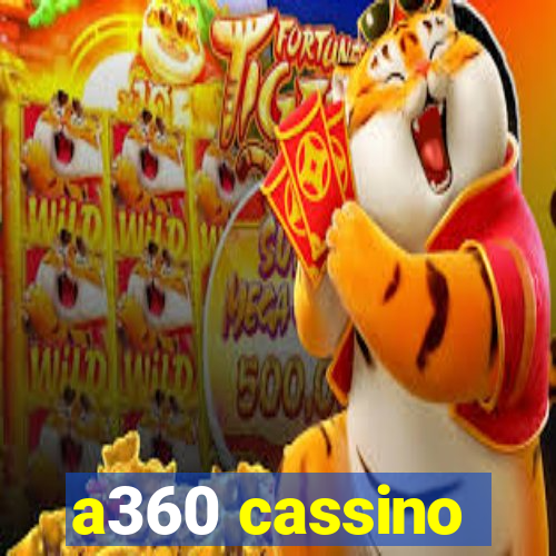 a360 cassino